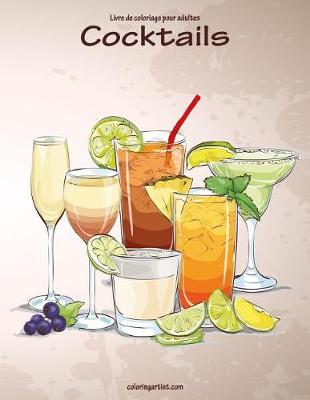 Cover of Livre de coloriage pour adultes Cocktails 1