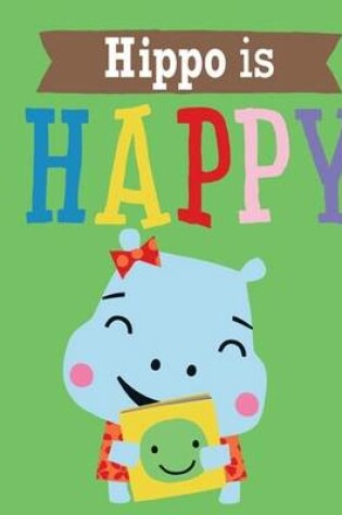 Cover of Playdate Pals: Hippo is Happy