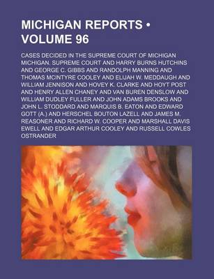Book cover for Michigan Reports (Volume 96); Cases Decided in the Supreme Court of Michigan