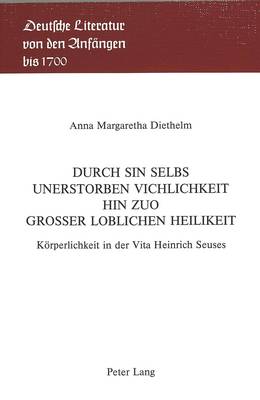 Book cover for Durch Sin Selbs Unerstorben Vichlichkeit Hin Zuo Grosser Loblichen Heilikeit