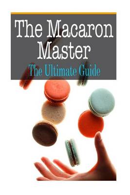 Book cover for The Macaron Master