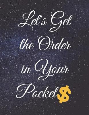 Book cover for Let's Get the Order in Your Pockets