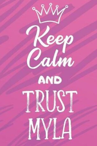 Cover of Keep Calm And Trust Myla