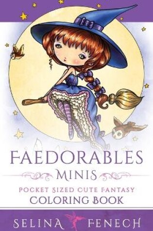 Cover of Faedorables Minis - Pocket Sized Cute Fantasy Coloring Book