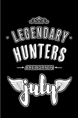 Book cover for Legendary Hunters are born in July