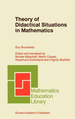 Cover of Theory of Didactical Situations in Mathematics: Didactique Des Mathematiques, 1970 1990