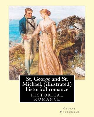 Book cover for St. George and St. Michael, a novel, By George Macdonald (illustrated)