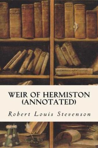 Cover of Weir of Hermiston (Annotated)