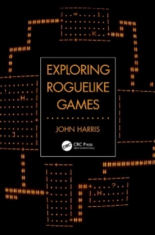 Cover of Exploring Roguelike Games
