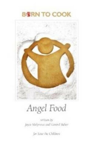 Cover of Born to Cook - Angel Food