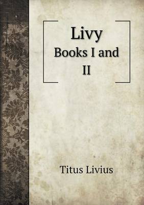Book cover for Livy Books I and II