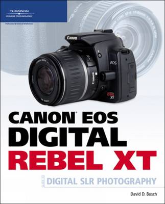 Book cover for Canon EOS Digital Rebel XT Guide to Digital SLR Photography