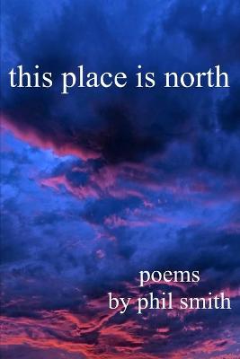 Book cover for this place is north