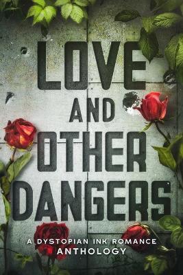 Book cover for Love and Other Dangers