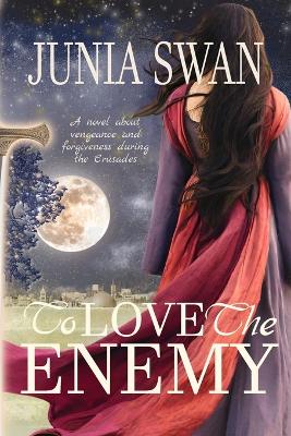 Book cover for To Love the Enemy