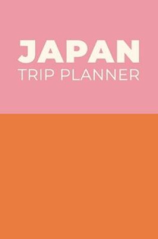 Cover of Japan Trip Planner