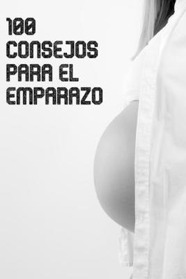 Book cover for 100 consejos para el embarazo