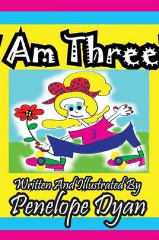 Cover of I Am Three!