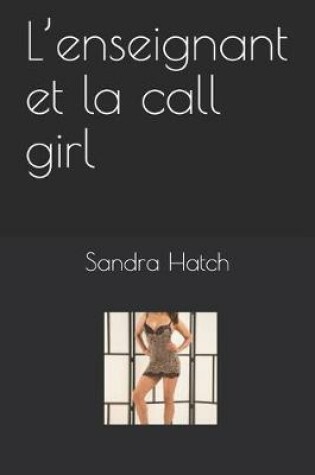 Cover of L'enseignant et la call girl