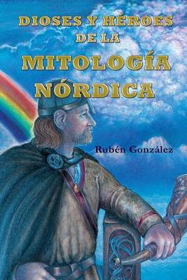 Book cover for Dioses y Heroes de La Mitologia Nordica