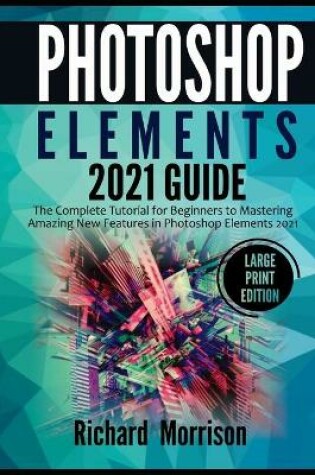 Cover of Photoshop Elements 2021 Guide
