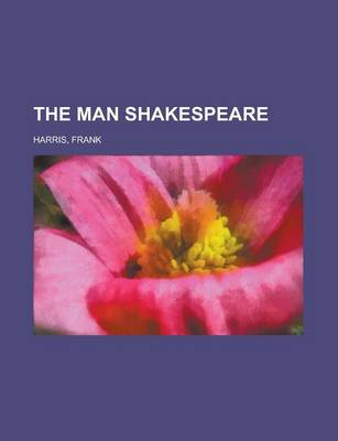 Book cover for The Man Shakespeare