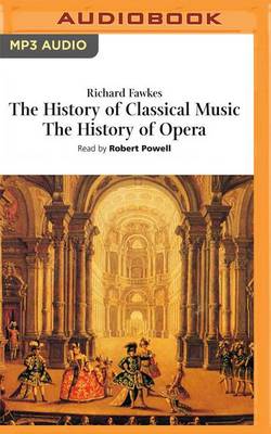 Book cover for The History of Classical Music / the History of Opera