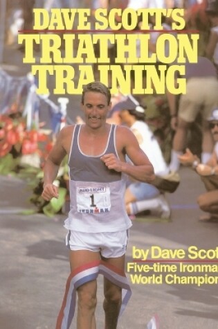 Cover of Dave Scott's Triathlon Training