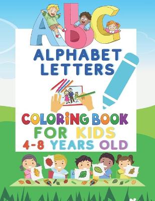 Cover of ABC'S Alphabet letters coloring book for kids 4-8 years old