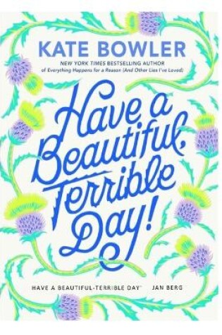 Cover of Have a Beautiful-Terrible Day'