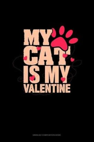 Cover of My Cat Is My Valentine