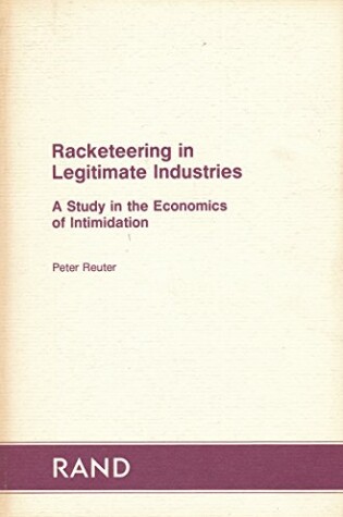 Cover of Racketeering in Legitimate Industries