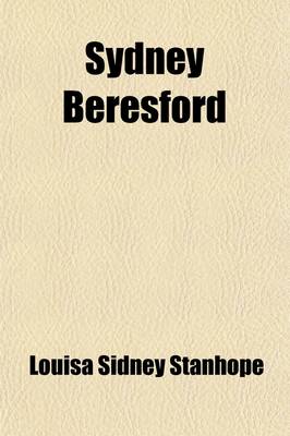 Book cover for Sydney Beresford (Volume 1); A Tale of the Day