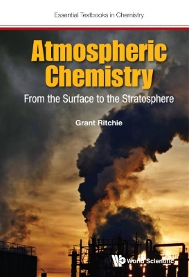 Book cover for Atmospheric Chemistry: From The Surface To The Stratosphere