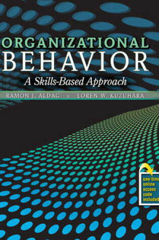 Cover of Organizational Behavior: A Skills-Based Approach