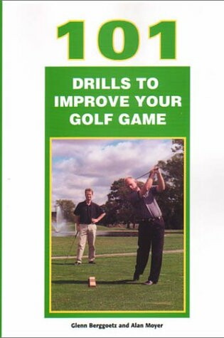 Cover of 101 Drills to Improve Your Golf Game