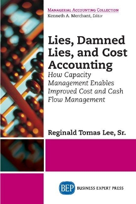 Book cover for Lies, Damned Lies, and Cost Accounting