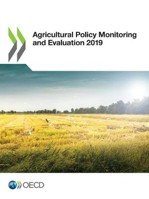 Book cover for Agricultural policy monitoring and evaluation 2019