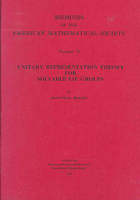 Book cover for Unitary Representation Theory for Solvable Lie Groups