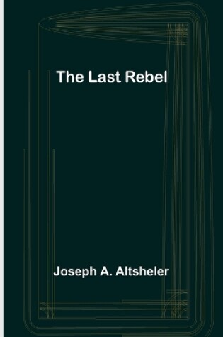 Cover of The Last Rebel