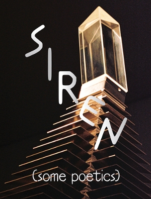 Book cover for SIREN (Some Poetics)