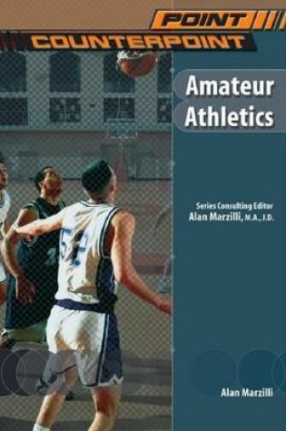 Cover of Amateur Athletics. Point, Counterpoint.