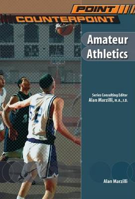 Book cover for Amateur Athletics. Point, Counterpoint.