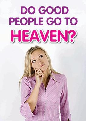 Cover of Do Good People go to Heaven