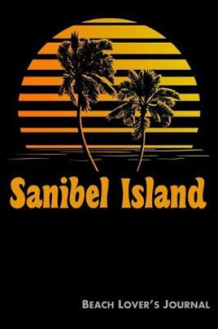 Cover of Sanibel Island Beach Lover's Journal