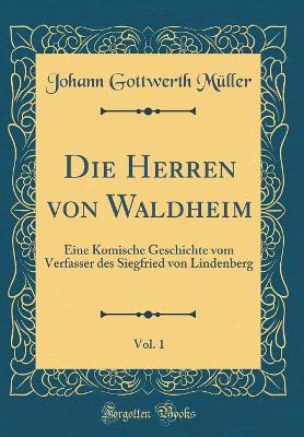 Book cover for Die Herren Von Waldheim, Vol. 1