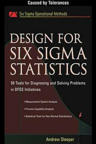 Cover of Design for Six SIGMA Statistics, Chapter 11 - Predicting the Variation Caused by Tolerances
