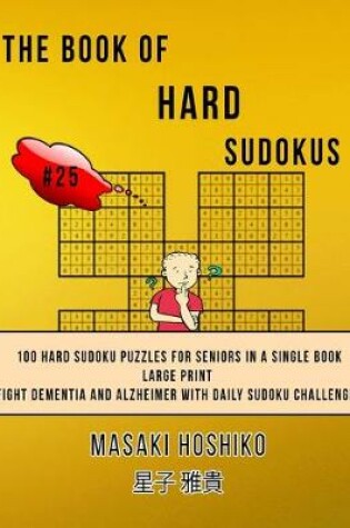 Cover of The Book Of Hard Sudokus #25