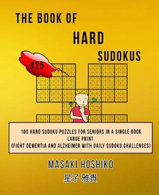 Book cover for The Book Of Hard Sudokus #25