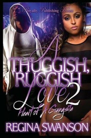 Cover of A Thuggish, Ruggish Love 2